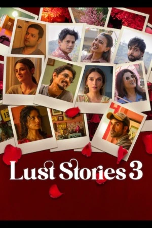 Lust Stories 3 2026 Hindi Audio WEB-DL 720p - 480p - 1080p - Movierulz